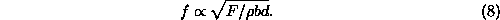 <i>f</i> \propto \sqrt(<i>F</i>/<i>rho
	  b d</i>).